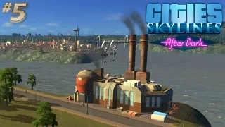 [5] Cities Skylines After Dark | Taxi Test & Oil Industry (Let's Play)