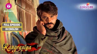 Rangrasiya | Rudra conspires to arrest Parvati and Thakurain | Ep 23 | Full Episode