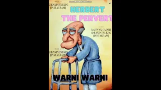 Herbert the Pervert from Family guy singing WARNI WARNI