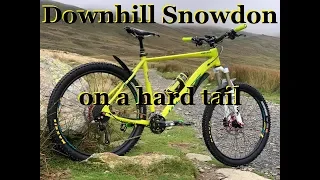 SNOWDON DOWNHILL ON MY HARDTAIL - MTB - WHYTE 603 - DOWNHILL