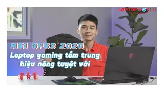 MSI GF63 (Model 2020) - Laptop tầm trung trên cả tuyệt vời | LaptopWorld