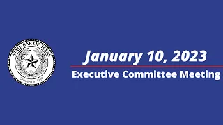 Executive Committee Meeting - 01/10/23