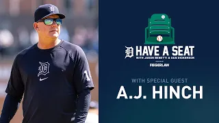 A.J. Hinch: Keeping Your Head Where Your Feet Are | Have a Seat