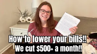 How I cut $500 from our Monthly expenses!! | LOWER YOUR BILLS