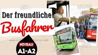 #601 Der freundliche Busfahrer | Deutsch lernen mit Geschichten | Niveau A1-A2 #dldh