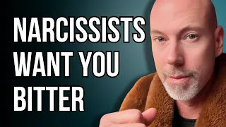 Narcissists leave you bitter, this is how you get better