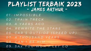 Lagu Terbaik James Arthur 2023 | Playlist james arthur