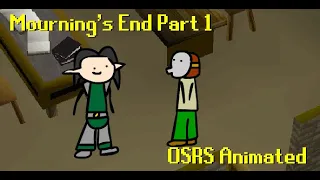 Mourning's End Part 1 (Old School Runescape Animated)