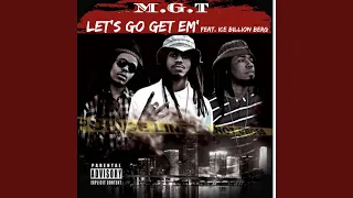 LET'S GO GET EM' (feat. Ice Billion Berg)