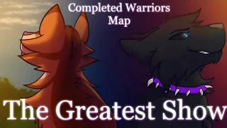 The Greatest Show | Completed Warriors M.A.P
