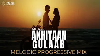 Mitraz - Akhiyaan Gulaab (Remix) Shahid Kapoor, Kriti S | Melodic Progressive