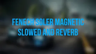 Need For Speed Rivals Fenech soler - magnetic Slowed And Reverb