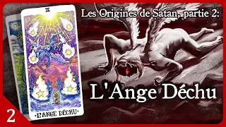 Les Origines de Satan : 2. L'Ange Déchu