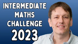 Every Question Solved | UKMT Intermediate Maths Challenge 2023