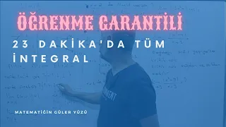 23 DAKİKA'DA TÜM İNTEGRAL | PDF | ÖĞRENME GARANTİLİ