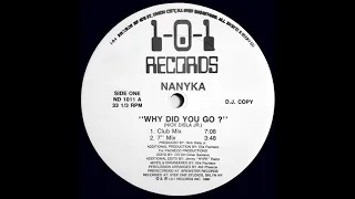 Nanyka - Why Did You Go (7'' Mix) HD