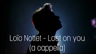 Loïc Nottet - Lost on you a cappella (LP cover)