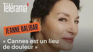 Jeanne Balibar : “Mon premier Cannes était choquant”