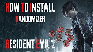 Resident Evil 2 Remake Randomizer [how to install]