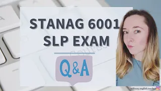 STANAG 6001 (SLP EXAM) Q&A session