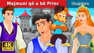 Majmuni që u bë Princ | Pet Becomes the Prince in Albanian | Perralla Shqip @AlbanianFairyTales