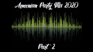 Armenian Party Dance Mix | 2021