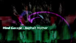 Mind Garage - A Total Electric Happening 09 Asphalt Mother