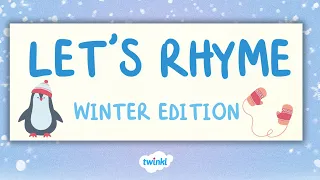 Let's Rhyme! ❄️ Winter Edition | Rhyming Game for Kids | Learn to Rhyme | Twinkl USA