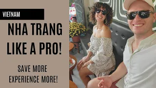 Nha Trang Vietnam Like a Pro - The Ultimate Tips To Exploring, Saving and Experiencing The Best!