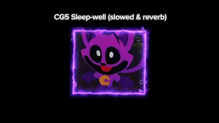 Sleep-well CG5 (Slowed & revered)