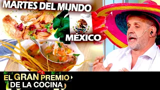 El gran premio de la cocina - Programa 13/04/21 - Martes del Mundo: "México"