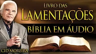 A Bíblia Narrada por Cid Moreira: LAMENTAÇÕES DE JEREMIAS 1 ao 5 (Completo)