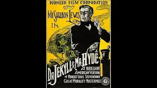 Dr Jekyll and Mr Hyde  1913 [Silent Film]