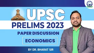 UPSC Prelims 2023 Paper Discussion || Economics || By Dr. Bharat Sir