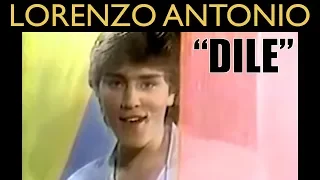 Lorenzo Antonio - "Dile" - Video Oficial