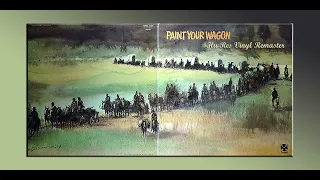 Paint Your Wagon - Chorus - (Main Title) I'm On My Way - HiRes Vinyl Remaster