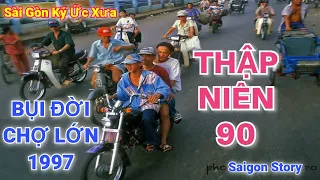 Saigon những năm thập niên 90 - Tìm về kí ức xưa | @Saigon_Story