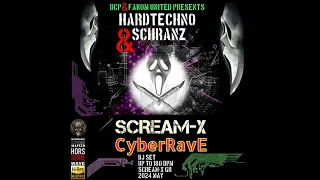 CyberRave By Scream-X @ Hors Serie DCP & FU. HardTechno & Schranz Up To 180 Bpm Exlus 2024