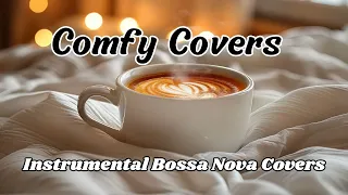 Comfy Covers - Instrumental Bossa Nova Covers