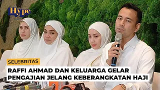 Raffi Ahmad dan Keluarga Gelar Pengajian H-1 Berangkat  Haji