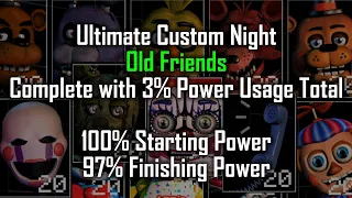 OLD FRIENDS Complete w/ 97% Power Remaining (100% Starting, 3% Net Usage) FNaF Ultimate Custom Night