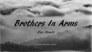 Dire Straits - Brothers In Arms (Lyrics) - Brothers In Arms (1985)