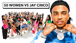 50 WOMEN VS 1 RAPPER: JAY CINCO