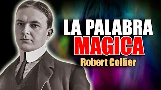 📚 LA PALABRA MAGICA POR ROBERT COLLIER AUDIOLIBRO COMPLETO EN ESPAÑOL