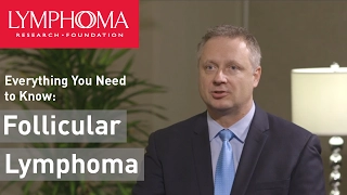 Follicular Lymphoma: Everything You Need to Know