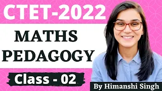 CTET 2022 Online Exam -  Maths Pedagogy Class-02 by Himanshi Singh | PYQs