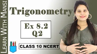 Class 10 Maths | Chapter 8 | Exercise 8.2 Q2 | Trigonometry | NCERT