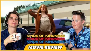 Kinds of Kindness - Movie Review