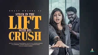 When You Are Stuck In A Lift With Your Crush |  Krazy Khanna | Chai Bisket