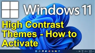 ✔️ Windows 11 - High Contrast Themes - How to Apply